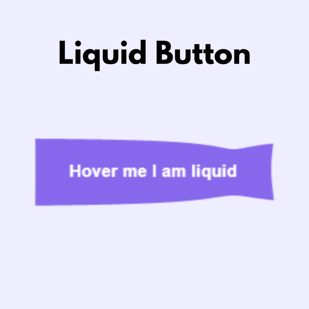 How to Create a Liquid Button with HTML, CSS, and JavaScript (Source Code)